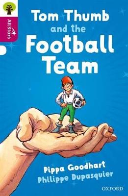 Oxford Reading Tree All Stars: Oxford Tom Thumb and the Football Team