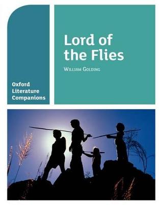 Oxford Literature Companions: Lord of the Flies