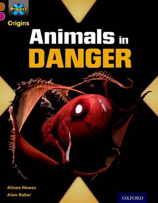 Project X Origins: Brown Book Band, Oxford Level 10: Lost and Found: Animals in Danger by Alison Hawes (9780198393801/Paperback) | LoveReading4Kids Project X Origins: Brown Book Band, Oxford Level 10: Lost and Found: Animals in Danger by Alison Hawes (9780198393801/Paperback) | LoveReading4Kids