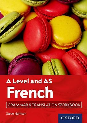 A Level and AS French Grammar & Translation Workbook