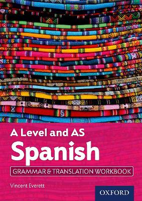 A Level and AS Spanish Grammar & Translation Workbook