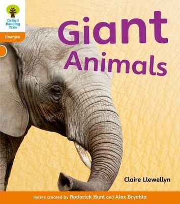 Oxford Reading Tree: Level 6: Floppy's Phonics Non-Fiction: Giant Animals