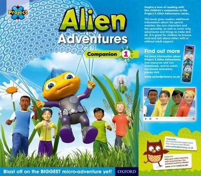 Project X: Alien Adventures: Series Companion 1