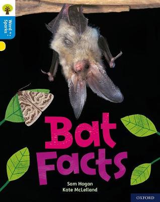 Oxford Reading Tree Word Sparks: Level 3: Bat Facts