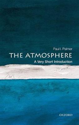 The Atmosphere: A Very Short Introduction