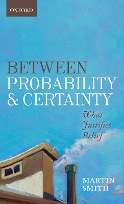 Between Probability and Certainty