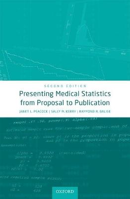 Presenting Medical Statistics from Proposal to Publication