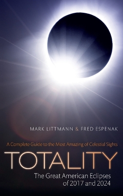 Totality -- The Great American Eclipses of 2017 and 2024