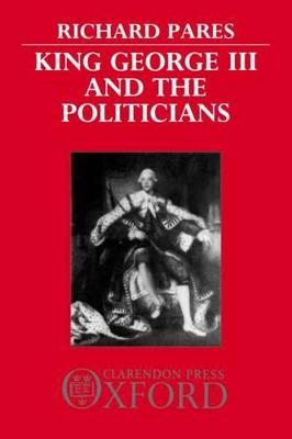 King George III and the Politicians