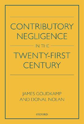 Contributory Negligence in the Twenty-First Century