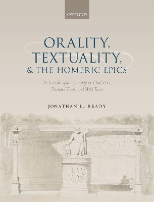 Orality, Textuality, and the Homeric Epics