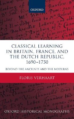 Classical Learning in Britain, France, and the Dutch Republic, 1690-1750