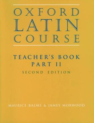 Oxford Latin Course:: Part II: Teacher's Book