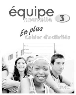 Équipe nouvelle: Part 3: En Plus Workbook