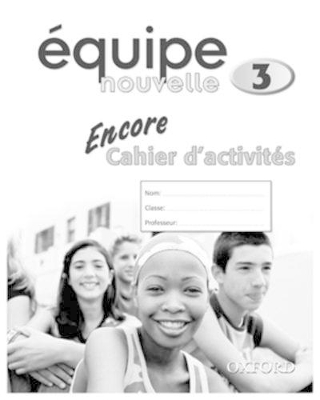 Équipe nouvelle: Part 3: Encore Workbook