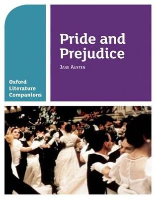 Oxford Literature Companions: Pride and Prejudice