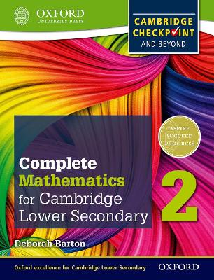 Complete Mathematics for Cambridge Lower Secondary 2 (First Edition)