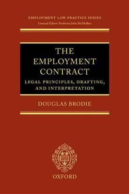 The Employment Contract: Legal Principles, Drafting, and Interpretation