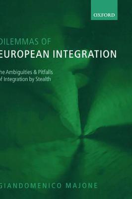 Dilemmas of European Integration