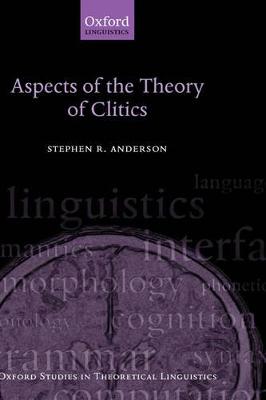 Aspects of the Theory of Clitics