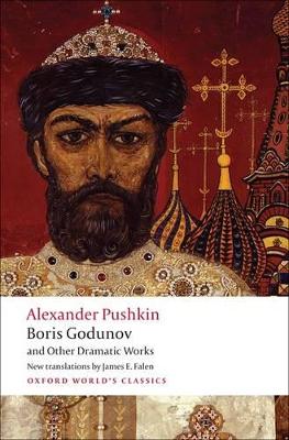 Boris Godunov and Other Dramatic Works