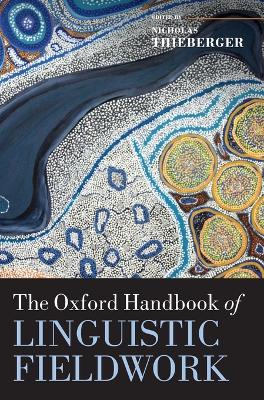 The Oxford Handbook of Linguistic Fieldwork