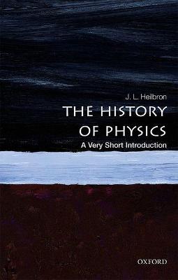 The History of Physics: A Very Short Introduction