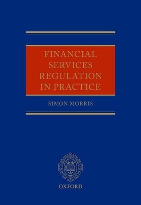 Financial Services Regulation in Practice