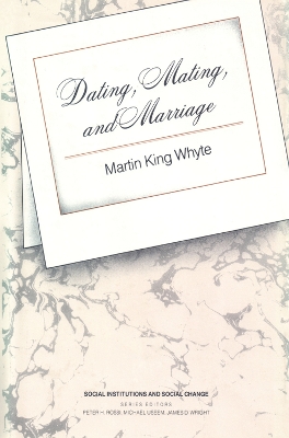 Dating, Mating, and Marriage