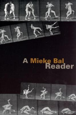 A Mieke Bal Reader