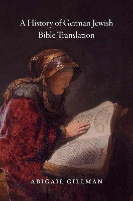 A History of German Jewish Bible Translation