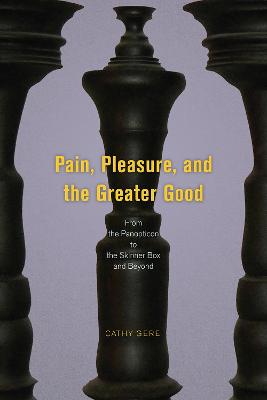 Pain, Pleasure, and the Greater Good