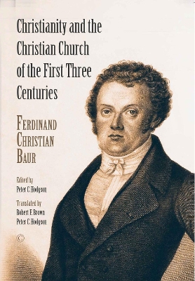 Christianity and the Christian Church of the First Three Centuries