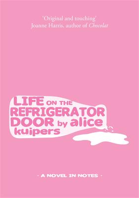 life on the refrigerator door by alice kuipers