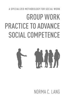 Group Work Practice to Advance Social Competence