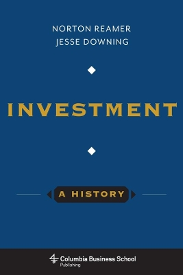 Investment: A History