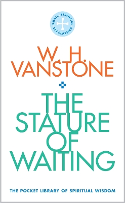 The Stature of Waiting