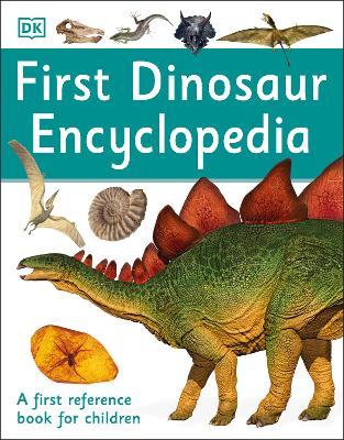 First Dinosaur Encyclopedia