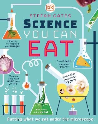 Science You Can Eat Putting what we Eat Under the Microscope