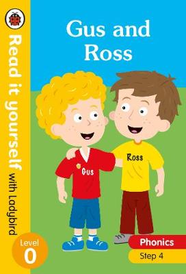 Gus and Ross – Read it yourself with Ladybird Level 0: Step 4