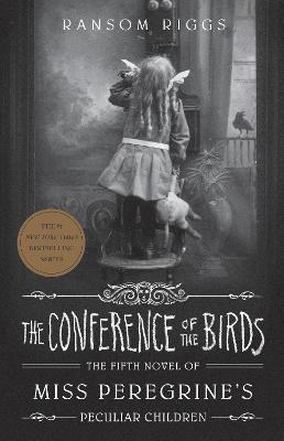 The Conference of the Birds Miss Peregrine's Peculiar Children