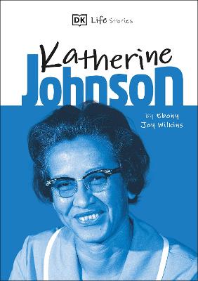 DK Life Stories Katherine Johnson