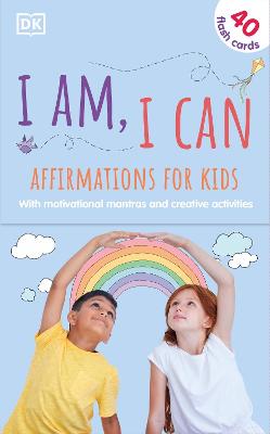 I Am, I Can: Affirmations Flash Cards for Kids