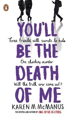 Cover for You'll Be the Death of Me by Karen M. McManus