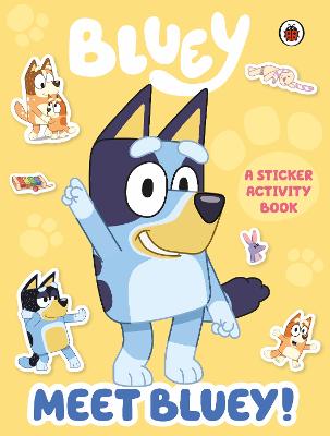 Bluey: Meet Bluey! Sticker Activity Book