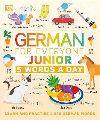 German for Everyone Junior 5 Words a Day Learn and Practise 1,000 German Words