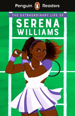 The Extraordinary Life of Serena Williams