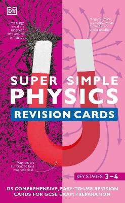 Super Simple Physics Revision Cards Key Stages 3 and 4