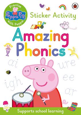 Peppa Pig: Practise With Peppa: Amazing Phonics