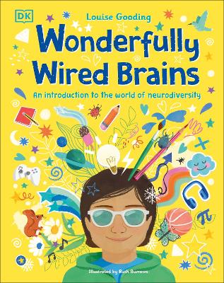 Wonderfully Wired Brains An Introduction to the World of Neurodiversity